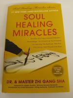 Sha, Zhi Gang: Soul Healing Miracles: An