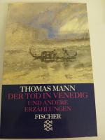 Thomas Mann: Der Tod in Venedig und ande