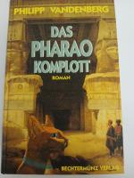 Philipp Vandenberg: Das Pharao-Komplott,