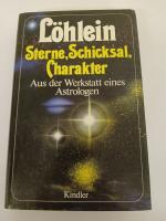 LÖHLEIN, HERBERT A.: Sterne, Schicksal, 