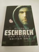 Andreas Eschbach: Der Letzte seiner Art 