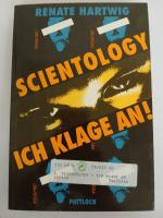 Scientology- Ich Klage An Renate Hartwig