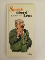 Sprüch über d' Leut Josef Fendl