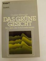 Gustav Meyrink: Das grüne Gesicht: Ein o
