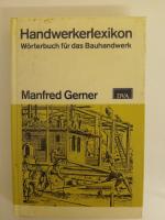 Manfred Gerner: Handwerkerlexikon Wörter