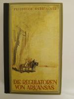 Friedrich Gerstäcker: die regulatoren in Friedrich Gerstäcker: die regulatoren in
