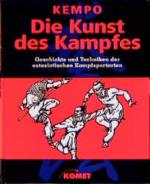 Die Kunst des Kampfes. Kempo. Geschichte