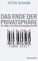 Peter Schaar: Das Ende der Privatsphäre: