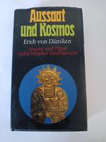 von Däniken, Erich: Aussaat und Kosmos: 