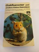 Goldhamster und andere kleine Heimtiere. von Siegfried Schmitz. [Innenbebilderung: Toni Angermayer ...]
