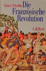 Ernst Schulin: Die Französische Revoluti
