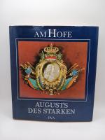 Karl Czok: Am Hofe Augusts des Starken K