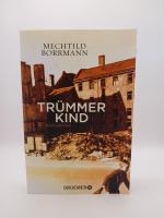 Mechtild Borrmann: Trümmerkind: Roman Ro