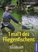 Karsten Bronk: 1 mal 1 des Fliegenfische