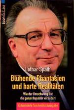 Lothar Späth: Blühende Phantasien und ha Lothar Späth: Blühende Phantasien und ha
