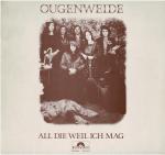 Ougenweide: All Die Weil Ich Mag