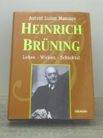 Astrid Luise Mannes: Heinrich Brüning, L