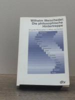 Wilhelm Weischedel: Die philosophische H Wilhelm Weischedel: Die philosophische H