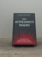 Alister E. McGrath: Der Atheismus-Wahn, 