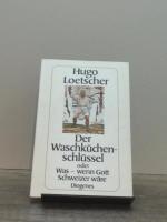 Hugo Loetscher: Der Waschküchenschlüssel