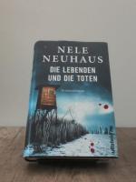 Nele Neuhaus: Die Lebenden und die Toten