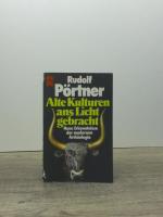 Rudolf Pörtner: Alte Kulturen ans Licht 
