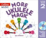 More Ukulele Magic - Tutor Book 2 (Teach