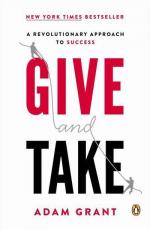 Adam M Grant: Give and Take