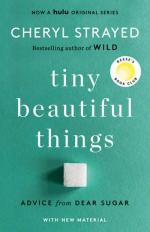 Cheryl Strayed: Tiny Beautiful Things (1 Cheryl Strayed: Tiny Beautiful Things (1