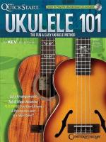 Ukulele: Ukulele 101: The Fun & Easy Uku Ukulele: Ukulele 101: The Fun & Easy Uku