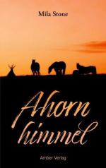 Mila Stone: Ahornhimmel