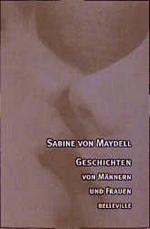 Sabine von Maydell: Geschichten von Männ