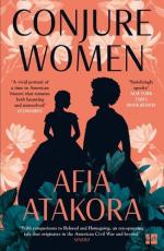 Atakora Afia: Conjure Women Atakora Afia: Conjure Women