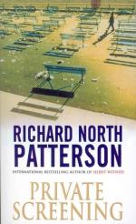 Richard North Patterson: Private Screeni Richard North Patterson: Private Screeni