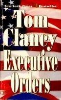 Tom Clancy: Executive Orders: Internatin Tom Clancy: Executive Orders: Internatin