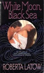 Roberta Latow: White Moon Black Sea Roberta Latow: White Moon Black Sea