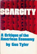 Gus Tyler: Scarcity: A critique of the A Gus Tyler: Scarcity: A critique of the A