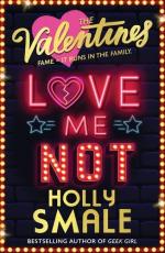 Holly Smale: Love Me Not: Book 3 (The Va