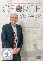 ISBN 4010276402909: George Verwer - Unterwegs mit dem Gründer von OM -  OVP