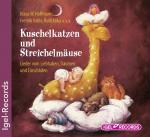 ISBN 4013077993416: Kuschelkatzen und Streichelmäuse : Lieder vom Liebhaben, Träumen und Einschlafen