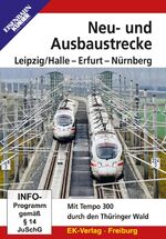 ISBN 4018876084297: Neu- und Ausbaustrecke Leipzig/Halle - Erfurt - Nürnberg