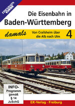 ISBN 4018876086529: Die Eisenbahn in Baden-Württemberg Teil 4 - Von Crailsheim über die Alb nach Ulm