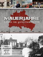 ISBN 4029759065722: Mauerjahre - Leben im geteilten Berlin   (3 DVDs)