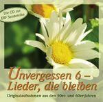 ISBN 4029856393803: CD Unvergessen 6 - Lieder die bleiben