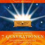 ISBN 4260021690031: 7 GENERATIONEN - Tempelritual zur Klärung der Ahnenreihen - Geführte Meditation von Thomas Young