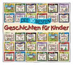 ISBN 4260167472850: Die 30 besten Geschichten fuer Kinder (Hoerbuch)