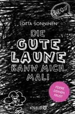 ISBN 4260308351075: Die gute Laune kann mich mal! Feiere Deinen Frust