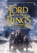 ISBN 9780007116256: The lord of the rings. The two towers. Visual Companion