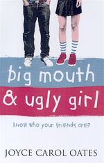 ISBN 9780007145737: big mouth & ugly girl  Know who your friends are?