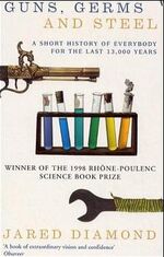 ISBN 9780099302780: Guns, Germs and Steel: The MILLION-COPY bestselling history of everybody (20th Anniversary Edition)